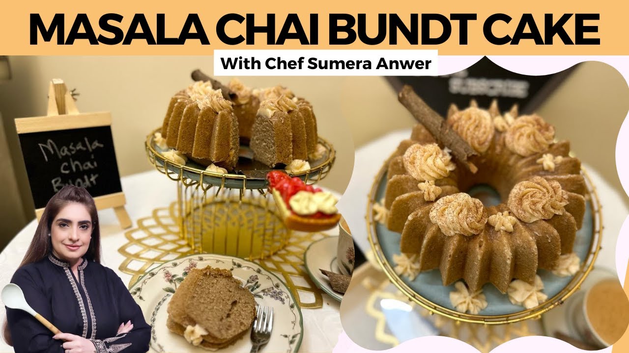 Masala Chai Bundt Cake New Recipe [2023] By Chef Sumera Anwer in Urdu Hindi YouTube