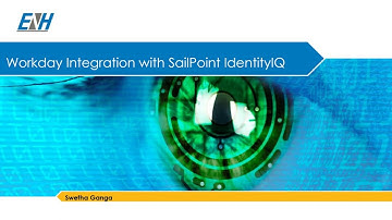 ENHiSecure SailPoint IdentityIQ Workday Integration Presentation