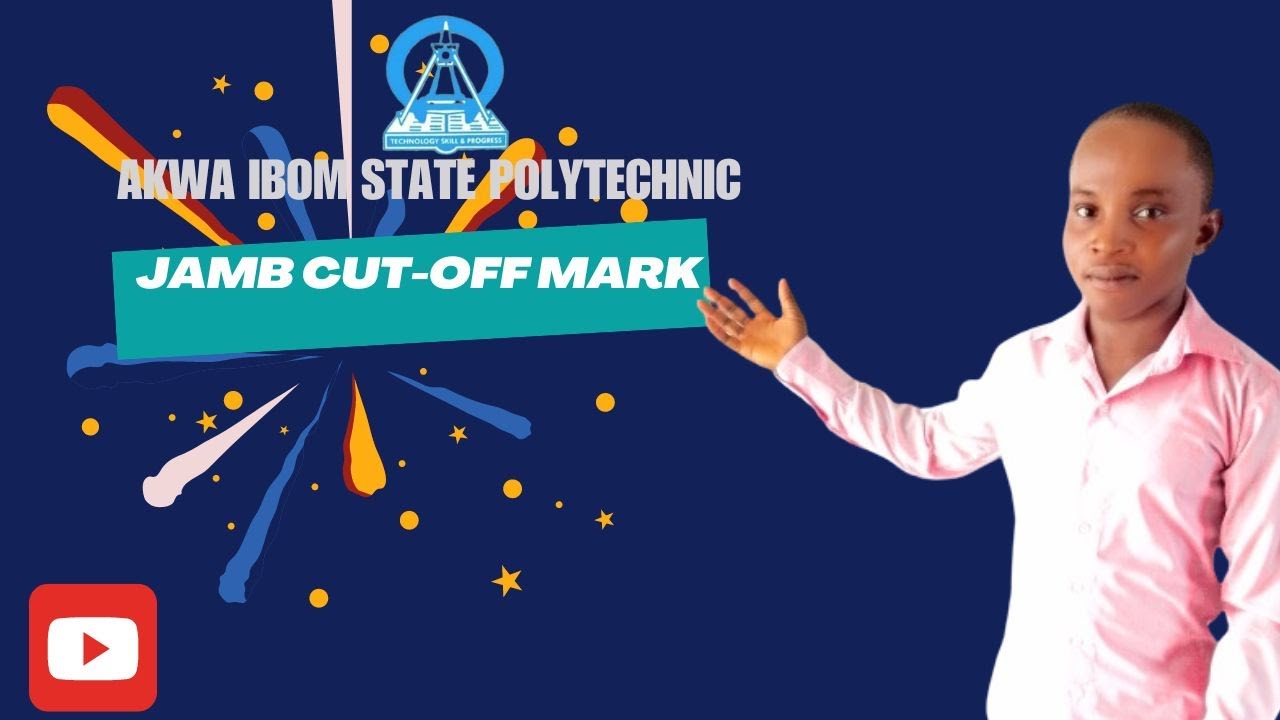 The Exact Akwa Ibom State Polytechnic Jamb Cutoff Mark YouTube