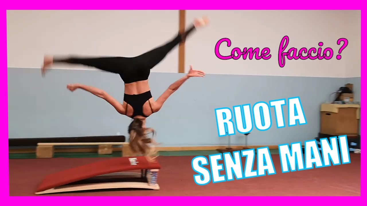 RUOTA SENZA MANI - tutorial ginnastica artistica