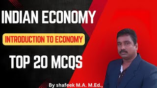 Top 20 Most Expected MCQs on Introduction to Economy | Indian Economy