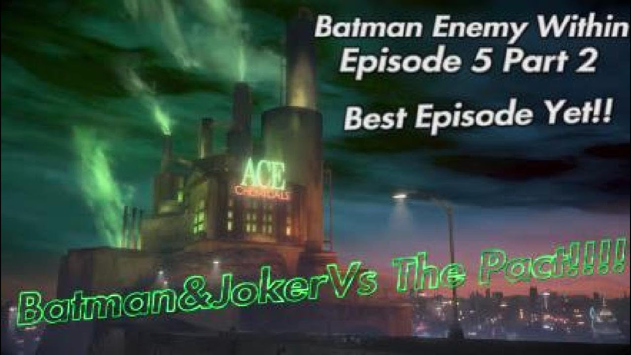 Batman Enemy Within Episode 5 Part 2 Batman and Joker Vs The Pact ...