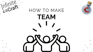How to make Team in Infinite Craft?