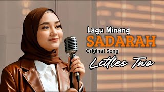 ❤️❤️SADARAH - LAGU MINANG POPULER, By Song Littles Two🔥🔥