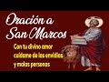 Oración a San Marcos Evangelista para protección contra las malas personas y envidias