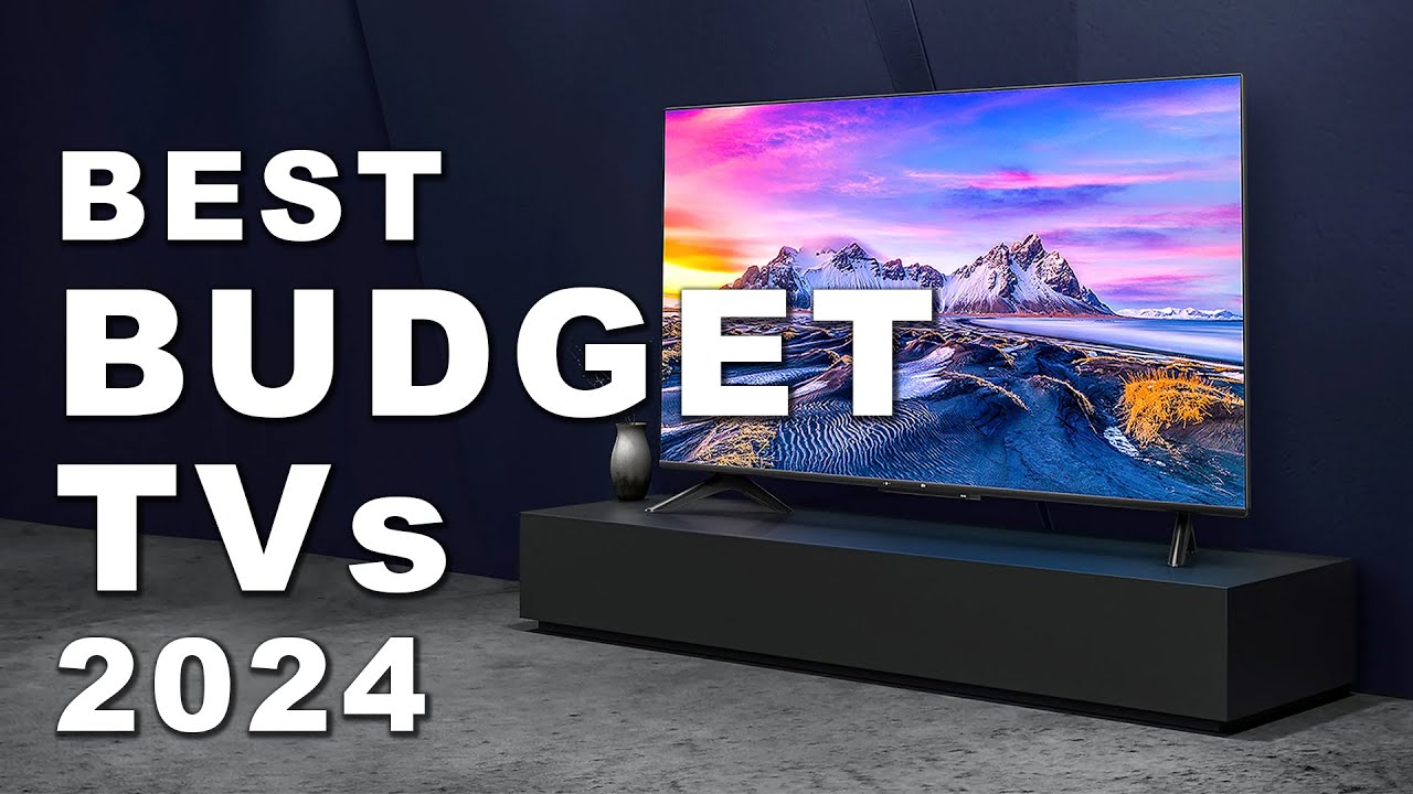 Best Budget TVs 2024 (Watch before you buy) YouTube