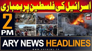 Ary News 2 Pm Headlines 28Th May 2024 | Palestine Israel Conflict - Latest Update