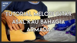 Belajar Melodi ( ASAL KAU BAHAGIA - ARMADA )