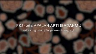 PKJ 264 Apalah Arti Ibadahmu - GKI Coyudan (Lyric Video)