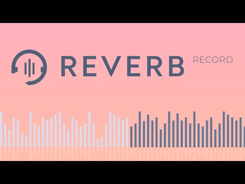 Reverb - Your Voice
