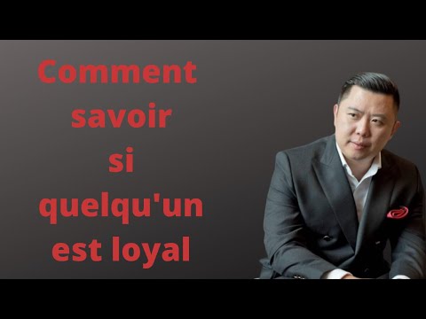 Vidéo: Comment est une personne loyale ?