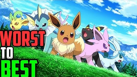 Ranking Every Eeveelution from Worst to Best!