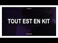 Miniature de la vidéo de la chanson Tout Est En Kit