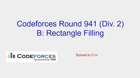 Rectangle Filling - Codeforces Round 941 (Div. 2) Problem B Solution