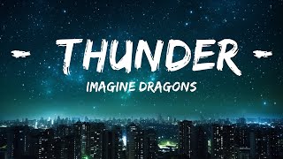 Imagine Dragons - Thunder (Lyrics) |Top Version