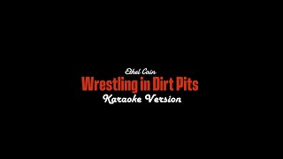 Ethel Cain - Wrestling in Dirt Pits (Karaoke Version)