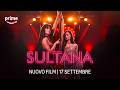 Sultana | Trailer Ufficiale | Prime Video