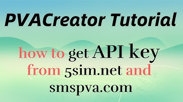 PVACreator Tutorial - phone services - how to get the API key from 5sim.net and smspva.com