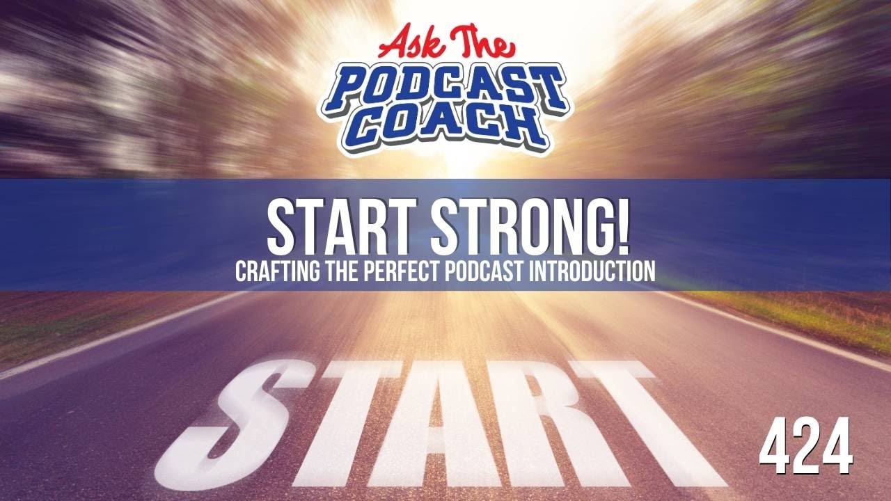 Ask the Podcast Coach 1-21-23