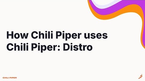 Webinar: How Chili Piper Uses Chili Piper: Distro