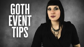 Tips for attending Goth festivals - how to prepare for goth events