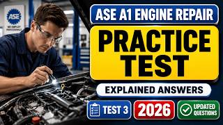ASE A1 Engine Repair Practice Test 2026: Exam Questions & Explained Answers To Pass Fast