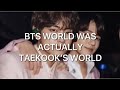 BTS WORLD WAS ACTUALLY TAEKOOK’S WORLD