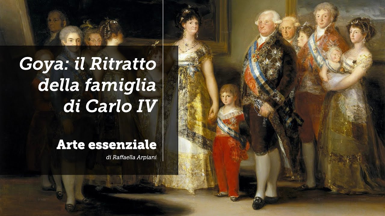 Goya: Il Ritratto della famiglia di Carlo IV - YouTube