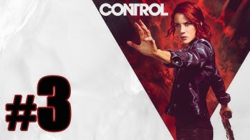 Control Gameplay Walkthrough Part 3 - PS4 No Commentary