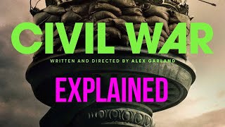 CIVIL WAR - Explanation and Review