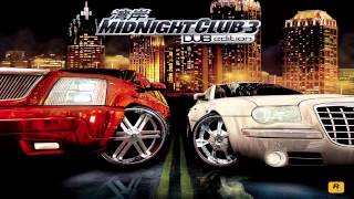 Midnight Club 3 Soundtrack - Main Menu (Real Big [Clean])