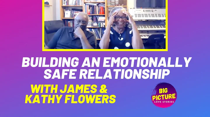 Building an Emotionally Safe Relationship with Jam...