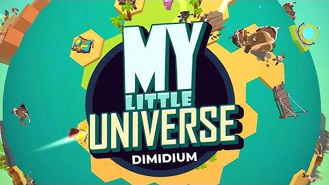 My little universe - Dimidium #7