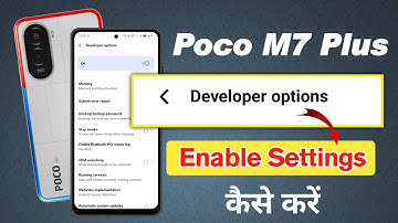 How to enable developer options in poco M7 plus 5g ,  Poco M7 Plus 5G me Developer Options On kare