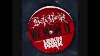 Linkin Park & Busta Rhymes - We Made It [HQ]