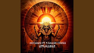 Letlhabile feat Tsmash Chrizz