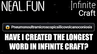 How To Make Pneumonoultramicoscopicsilicovolcanoconiosis In Infinite Craft