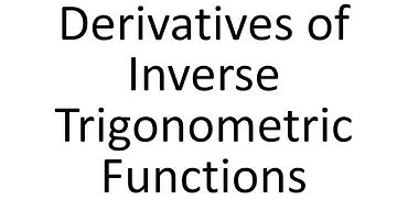 Derivatives of arcsin, arccos, arctan, arccsc, arcsec, arccot (Inverse Trigonometric Functions)