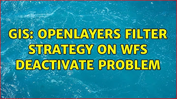 GIS: Openlayers filter strategy on wfs deactivate problem