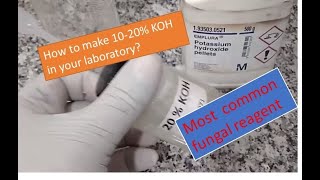 KOH reagent making procedure|| preparation of  KOH ||Mycology