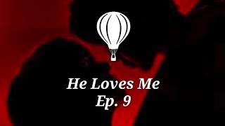 He Loves Me Episode 9 Jikook Ff Oneshot Love Bts