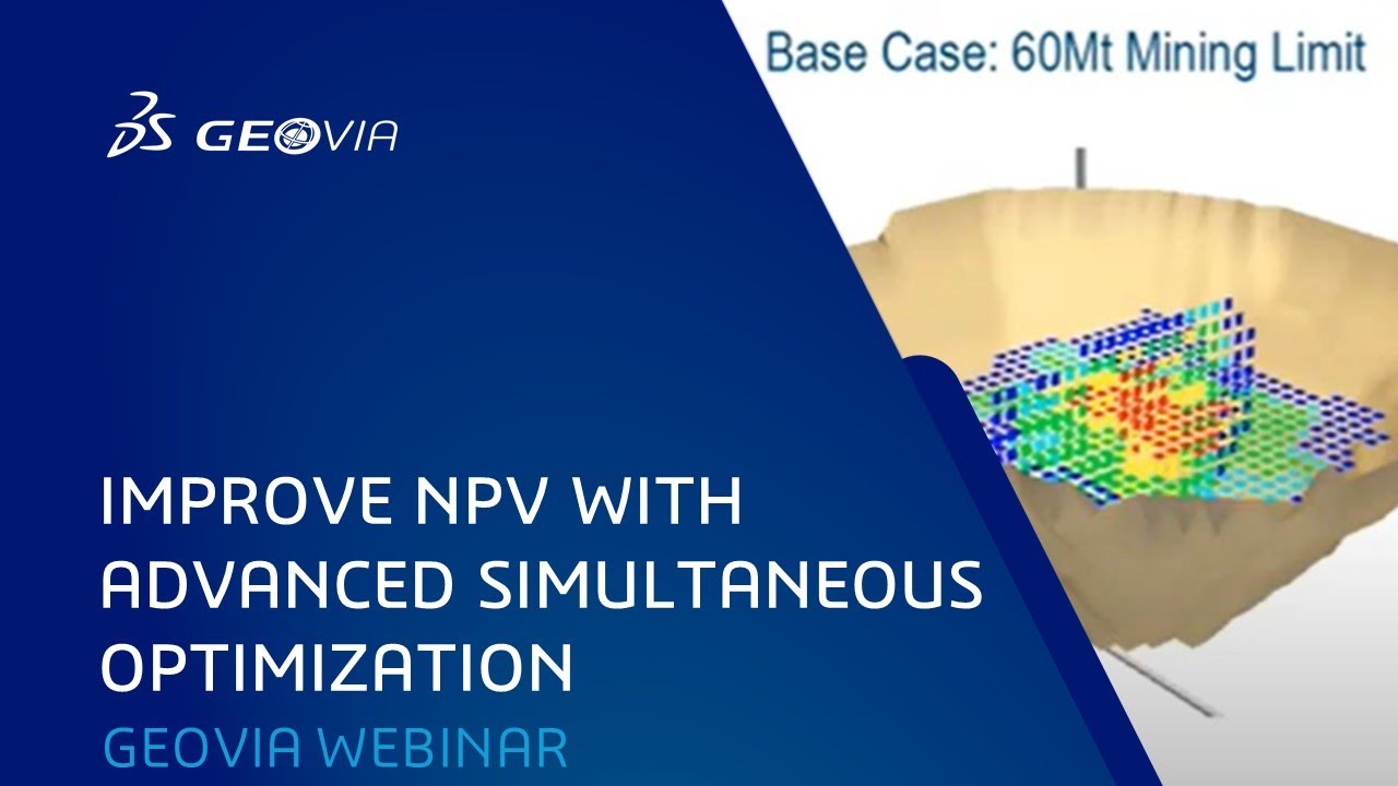 Improve Your NPV with Advanced Simultaneous Optimization | WHITTLE | GEOVIA WEBINAR