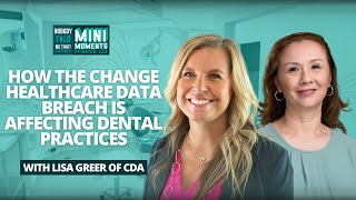 How the Change Healthcare Data Breach is Affecting Dental Practices