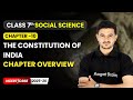 The Constitution of India - Chapter Overview | Ch 10 | Class 7 Social Science | CBSE 2025-26