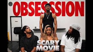 OBSESSION: SCARY MOVIE PT.1 -  One wish willow on your home boy!