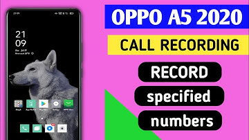 Oppo A5 2020 How To Record Specified Number / Call Recording/ oppo A5 2020