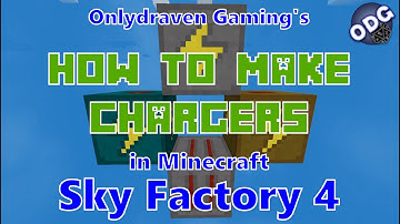 Minecraft - Sky Factory 4 - How to Make and Use Chargers and Wireless Chargers