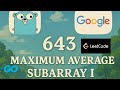 Maximum Average Subarray I– LeetCode 643 | Go Solution Explained