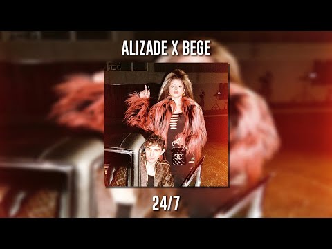 Alizade ft. Bege - 24/7 (Speed Up)