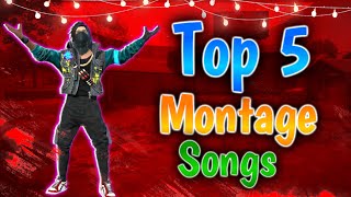 Top 5 Best  Free fire montage songs  2022